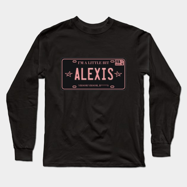 A Little Bit Alexis License Plate Long Sleeve T-Shirt by Movie Vigilante